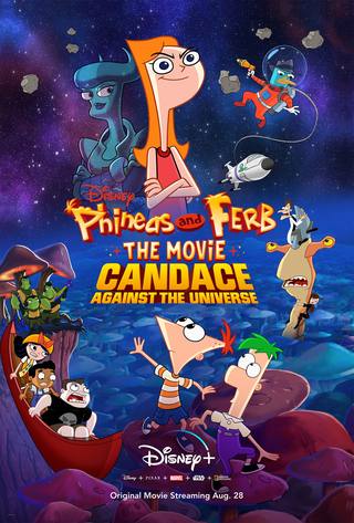 Phineas And Ferb The Movie Candace Against The Universe (فيلم فينياس وفيرب كانديس ضد الكون)