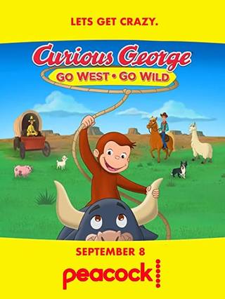 Curious George: Go West, Go Wild (جورج الفضولي: اذهب إلى الغرب، اذهب إلى البرية)