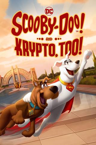 Scooby Doo and Krypto Too (سكوبي دو وكريبتو أيضًا)