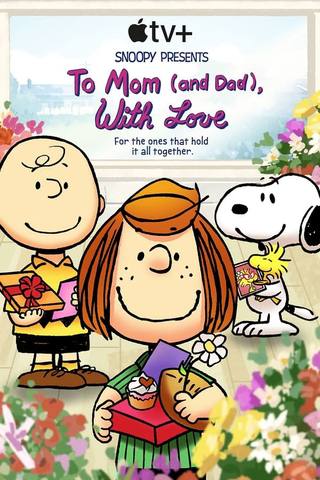 Snoopy Presents To Mom and Dad With Love (سنوبي يقدم لأمي وأبي مع الحب)