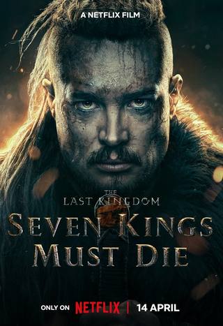 The Last Kingdom Seven Kings Must Die (المملكة الأخيرة يجب أن يموت سبعة ملوك)