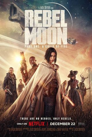Rebel Moon Part One A Child of Fire (القمر المتمرد الجزء الأول طفل من النار)