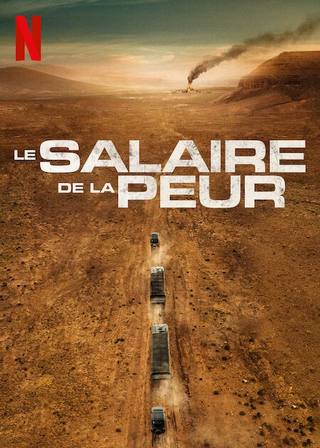 The Wages of Fear (أجر الخوف)