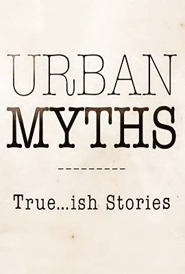 Urban Myths (الأساطير الحضرية)