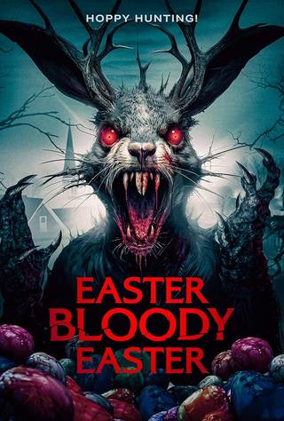 Easter Bloody Easter (عيد الفصح عيد الفصح الدموي)