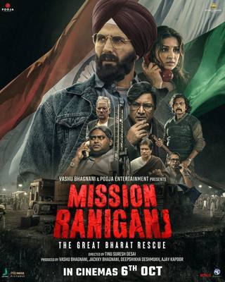 Mission Raniganj The Great Bharat Rescue (مهمة رانجانج: إنقاذ بهارات العظيم)