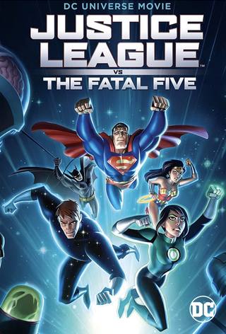 Justice League vs the Fatal Five (رابطة العدالة ضد الخمسة المميتين)